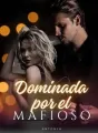 Dominada por el Mafioso cover