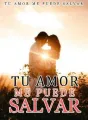 Tu Amor Me Puede Salvar cover
