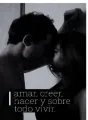 amar, creer, hacer y sobre todo vivir. cover