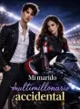 Mi marido multimillonario accidental cover