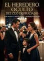 El Heredero Oculto del CEO Despiadado cover