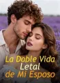 La Doble Vida Letal de Mi Esposo cover