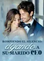 Rompiendo el silencio: dejando a su marido CEO cover