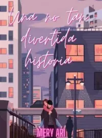 Una No Tan Divertida Historia