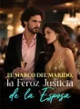 El Marco del Marido, la Feroz Justicia de la Esposa cover