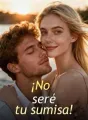 ¡No seré tu sumisa! cover
