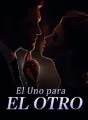 El Uno para el Otro cover