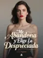 Me Abandona y Elige La Despreciada cover