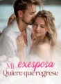Mi exesposa quiere que regrese cover