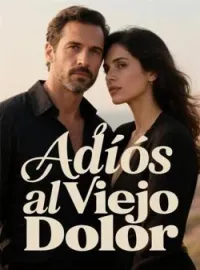 Adiós al Viejo Dolor