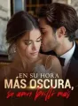 En su hora más oscura, su amor brilló más cover