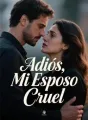 Adiós, Mi Esposo Cruel cover