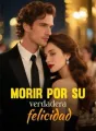Morir por su verdadera felicidad cover