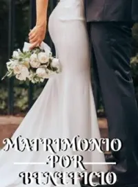 Matrimonio por beneficio