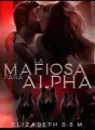 La mafiosa para el alpha  cover
