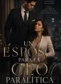 UN ESPOSO PARA LA CEO PARALITICA cover