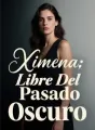 Ximena: Libre Del Pasado Oscuro cover