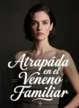 Atrapada en el Veneno Familiar cover