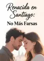 Renacida en Santiago: No Más Farsas cover