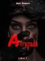 Atrapada / Libro 1 cover