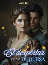EL DESPERTAR DE LA DUQUESA