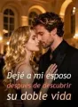 Dejé a mi esposo después de descubrir su doble vida cover