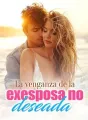 La venganza de la exesposa no deseada cover