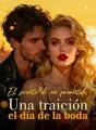 El secreto de mi prometido: Una traición el día de la boda cover