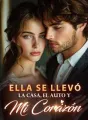 Ella se llevó la casa, el auto y mi corazón cover