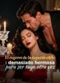 El regreso de la supermodelo: demasiado hermosa para ser tuya otra vez cover