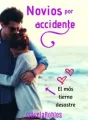 Novios por accidente cover