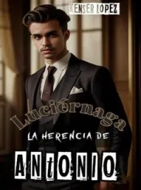 Luciérnaga. La herencia de Antonio