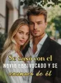 Se casó con el novio equivocado y se enamoró de él cover