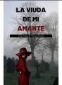 LA VIUDA DE MI AMANTE cover