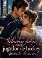 Una relación falsa con el jugador de hockey favorito de mi ex cover