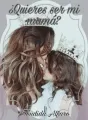 ¿QUIERES SER MI MAMÁ? cover