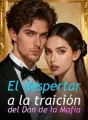 El despertar a la traición del Don de la Mafia cover