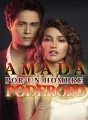Amada por un hombre poderoso.  cover