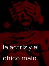 La actriz y el chico malo
