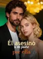 Él asesinó a mi padre por ella cover
