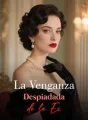 La Venganza Despiadada de la Ex cover