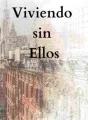 Viviendo sin Ellos cover
