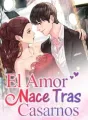 El Amor Nace Tras Casarnos cover