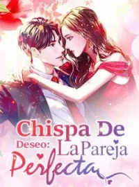 Chispa De Deseo: La Pareja Perfecta