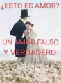 ¿Esto es Amor? Un Amor Falso y Verdadero cover