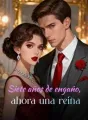 Siete años de engaño, ahora una reina cover