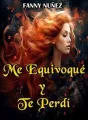 Me Equivoqué y te Perdí cover