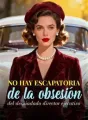 No hay escapatoria de la obsesión del despiadado director ejecutivo cover