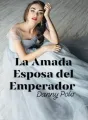La Amada Esposa del Emperador cover