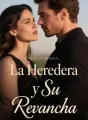 La Heredera y Su Revancha cover